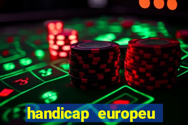 handicap europeu empate 1